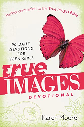 9780310726067: True Images Devotional: 90 Daily Devotions for Teen Girls