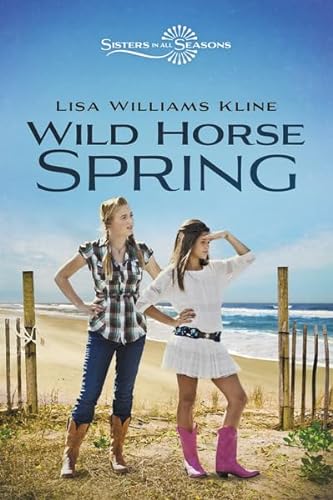 Stock image for Wild Horse Spring (Sisters in All Seasons) for sale by Off The Shelf