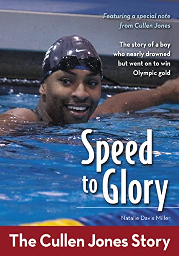 Stock image for Speed to Glory: The Cullen Jones Story (ZonderKidz Biography) for sale by OwlsBooks