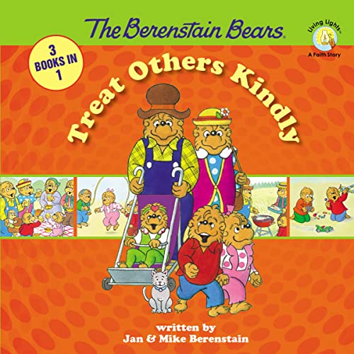 Beispielbild fr The Berenstain Bears Treat Others Kindly (Berenstain Bears/Living Lights: A Faith Story) zum Verkauf von Wonder Book