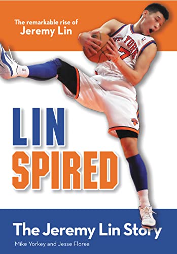 Linspired, Kids Edition: The Jeremy Lin Story (ZonderKidz Biography) (9780310735236) by Yorkey, Mike; Florea, Jesse