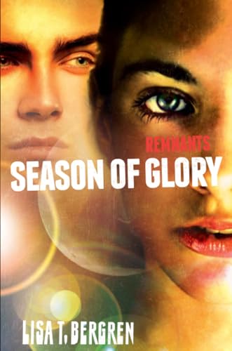 Beispielbild fr Remnants: Season of Glory (A Remnants Novel) zum Verkauf von SecondSale