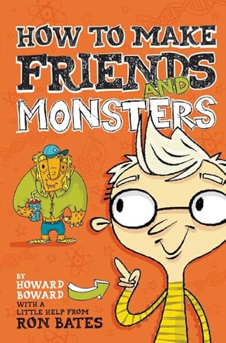 Stock image for How to Make Friends and Monsters (A Howard Boward Book) for sale by Orion Tech