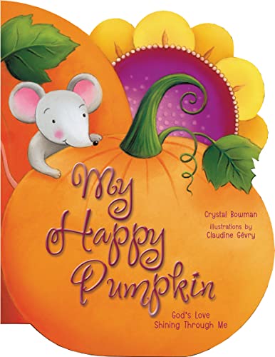 9780310738282: My Happy Pumpkin: God's Love Shining Through Me