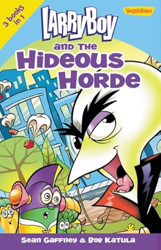 Beispielbild fr LarryBoy and the Hideous Horde (Big Idea Books / LarryBoy) zum Verkauf von SecondSale