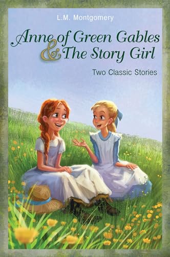 Imagen de archivo de Anne of Green Gables and the Story Girl a la venta por Better World Books