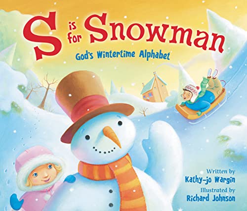 Stock image for S Is for Snowman: God's Wintertime Alphabet for sale by Gulf Coast Books