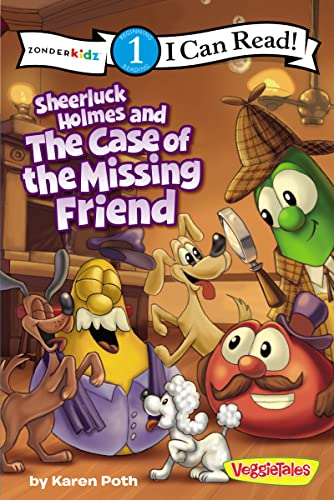 Stock image for Sheerluck Holmes and the Case of the Missing Friend: Level 1 (I Can Read! / Big Idea Books / VeggieTales) for sale by Your Online Bookstore