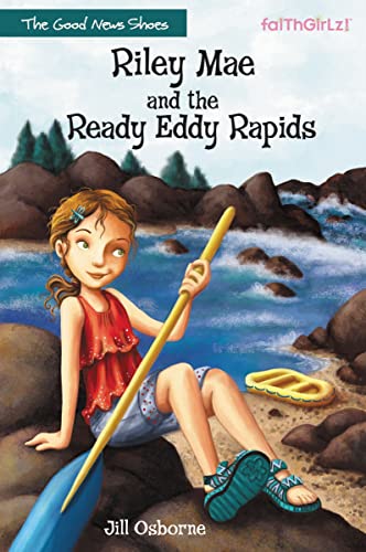 Beispielbild fr Riley Mae and the Ready Eddy Rapids (Faithgirlz / The Good News Shoes) zum Verkauf von SecondSale
