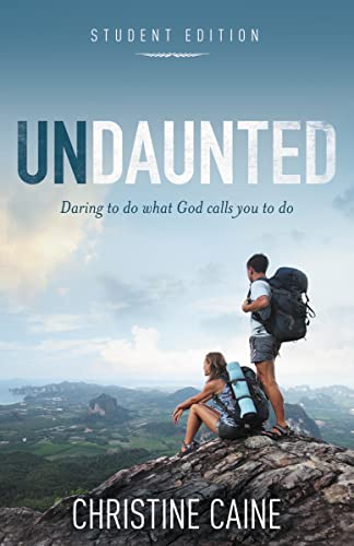 Imagen de archivo de Undaunted Student Edition: Daring to do what God calls you to do a la venta por SecondSale