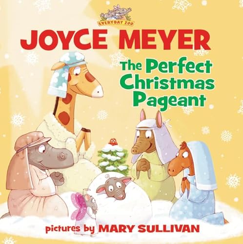 9780310743149: The Perfect Christmas Pageant (Everyday Zoo)