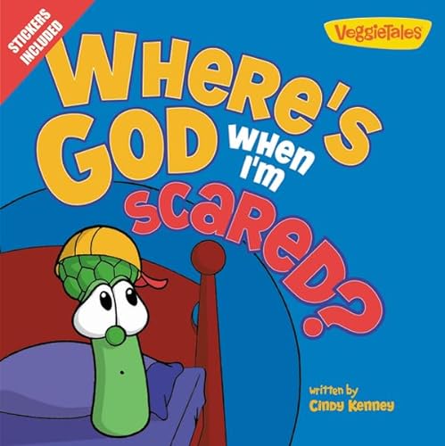Where's God When I'm Scared?: Stickers Included! (Big Idea Books) (9780310743507) by Kenney, Cindy