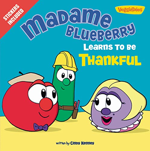 9780310744061: Madame Blueberry Learns to Be Thankful: Stickers Included!