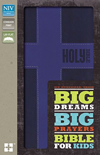 Imagen de archivo de NIV, Big Dreams, Big Prayers Bible for Kids, Leathersoft, Blue a la venta por GF Books, Inc.