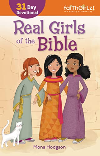 9780310745419: Real Girls of the Bible: A 31-Day Devotional (Faithgirlz)