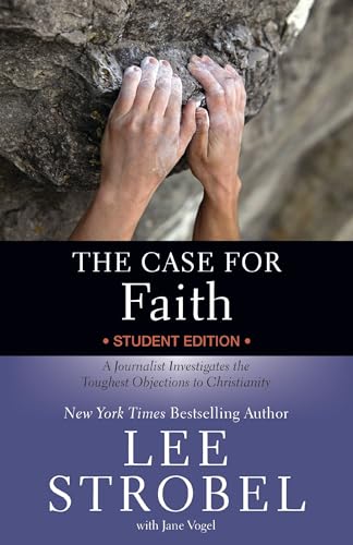 Stock image for The Case for Faith Student Edition : A Journalist Investigates the Toughest Objections to Christianity for sale by Better World Books: West