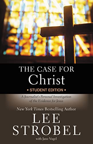 Stock image for The Case for Christ Student Edition : A Journalist's Personal Investigation of the Evidence for Jesus for sale by Better World Books