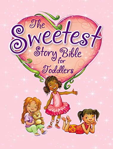 Beispielbild fr The Sweetest Story Bible for Toddlers zum Verkauf von Wonder Book