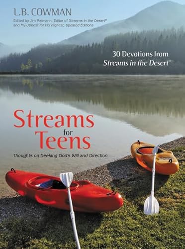Stock image for Streams for Teens: Thoughts on Seeking God?s Will and Direction for sale by Gulf Coast Books