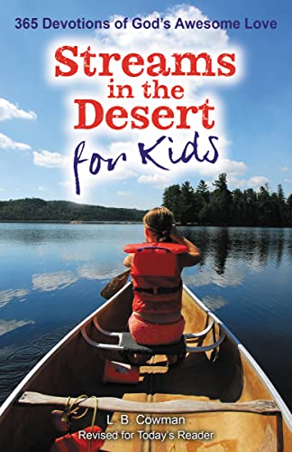 Stock image for Streams in the Desert for Kids: 365 Devotions of God's Awesome Love for sale by Giant Giant