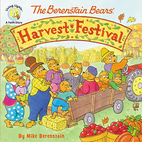 Beispielbild fr The Berenstain Bears' Harvest Festival (Berenstain Bears/Living Lights: A Faith Story) zum Verkauf von Wonder Book