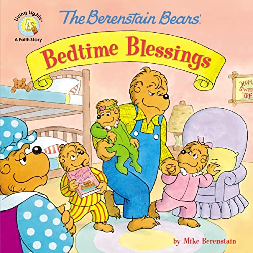 Beispielbild fr The Berenstain Bears' Bedtime Blessings (Berenstain Bears/Living Lights: A Faith Story) zum Verkauf von Wonder Book