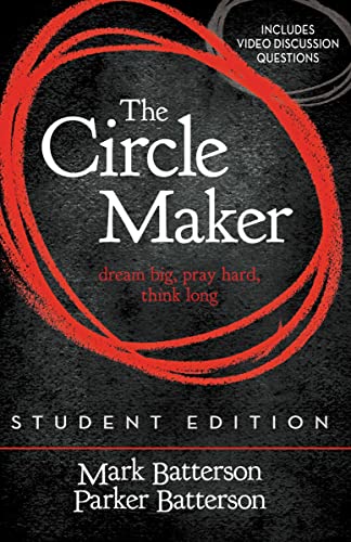 9780310750369: The Circle Maker Student Edition: Dream big, Pray hard, Think long.