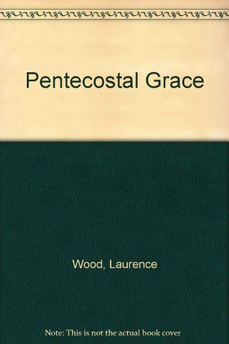 Stock image for Pentecostal Grace for sale by Better World Books: West