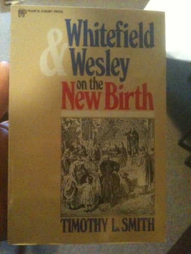 9780310751519: Whitefield and Wesley on the New Birth