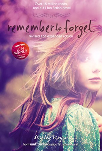 Beispielbild fr Remember to Forget, Revised and Expanded Edition: from Wattpad sensation @_smilelikeniall zum Verkauf von SecondSale