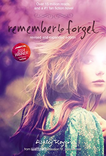 9780310751717: Remember to Forget, Revised and Expanded Edition: from Wattpad sensation @_smilelikeniall