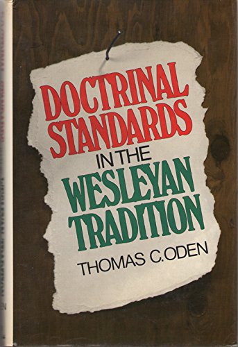 Beispielbild fr Doctrinal Standards in the Wesleyan Tradition zum Verkauf von Better World Books