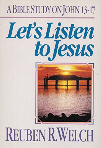 Beispielbild fr Let's Listen to Jesus: A Bible Study on John 13-17 zum Verkauf von SecondSale