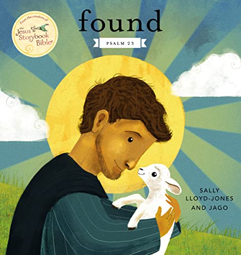 Stock image for Found: Psalm 23 (Jesus Storybook Bible) for sale by Dream Books Co.