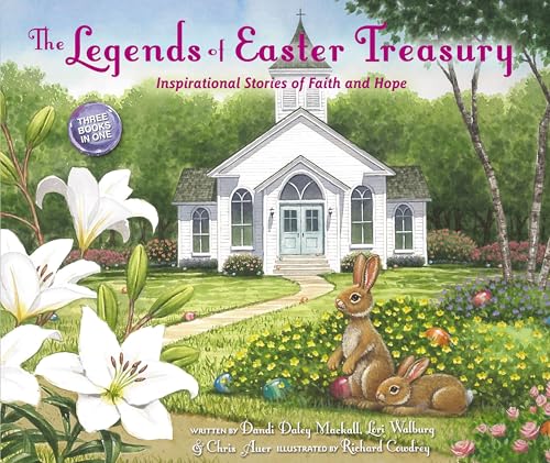 Stock image for The Legends of Easter Treasury: Inspirational Stories of Faith and Hope for sale by SecondSale