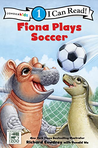 9780310758068: Fiona Plays Soccer: Level 1 (I Can Read! / A Fiona the Hippo Book)