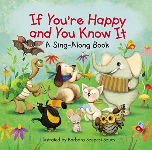 Imagen de archivo de If You're Happy and You Know It (A Sing-Along Book) a la venta por Gulf Coast Books