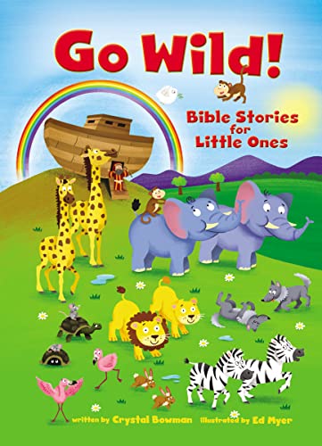 Stock image for Go Wild! Bible Stories for Little Ones for sale by Better World Books