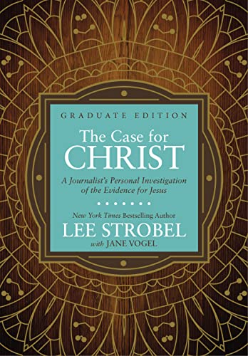 Stock image for The Case for Christ Graduate Edition: A Journalist's Personal Investigation of the Evidence for Jesus (Case for . Series for Students) for sale by SecondSale