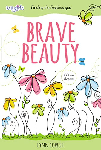 9780310763147: Brave Beauty: Finding the Fearless You (Faithgirlz)