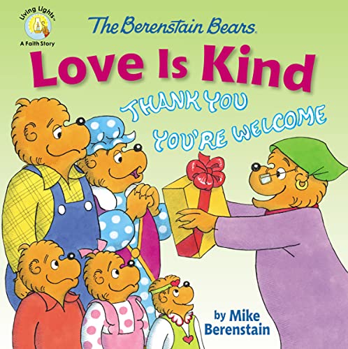 9780310763796: The Berenstain Bears Love Is Kind (Berenstain Bears/Living Lights: A Faith Story)