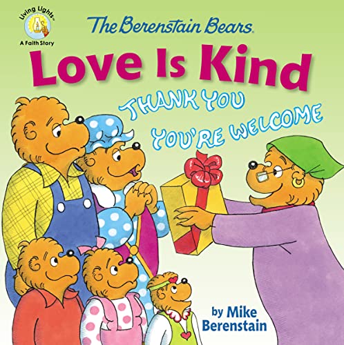 9780310763796: Berenstain Bears Love Is Kind (Berenstain Bears/Living Lights: A Faith Story)