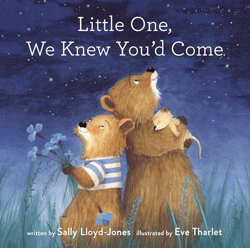 Stock image for Little One, We Knew You'd Come for sale by Dream Books Co.