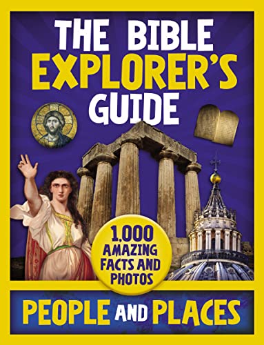 Beispielbild fr The Bible Explorer's Guide People and Places : 1,000 Amazing Facts and Photos zum Verkauf von Better World Books