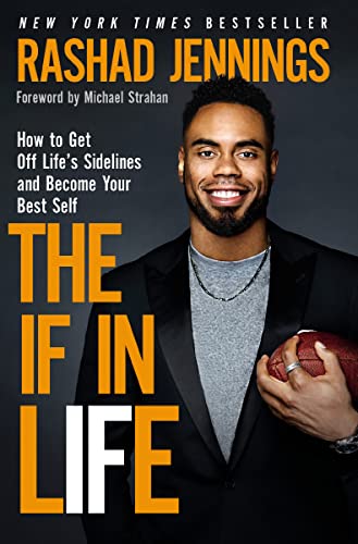 Stock image for The If in Life: How to Get Off Life's Sidelines and Become Your Best Self for sale by Revaluation Books