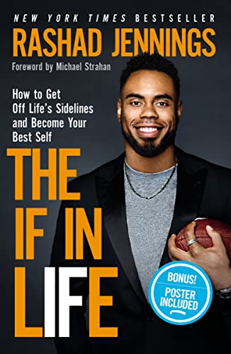 Stock image for The IF in Life: How to Get Off LifeG??s Sidelines and Become Your Best Self for sale by SecondSale