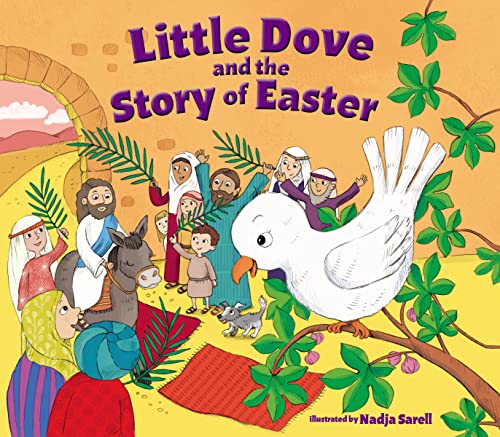 Stock image for Little Dove and the Story of Easter for sale by SecondSale