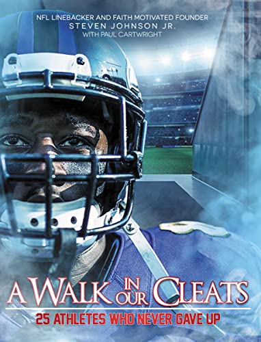 Stock image for A Walk in Our Cleats: 25 Athletes Who Never Gave Up for sale by Gulf Coast Books