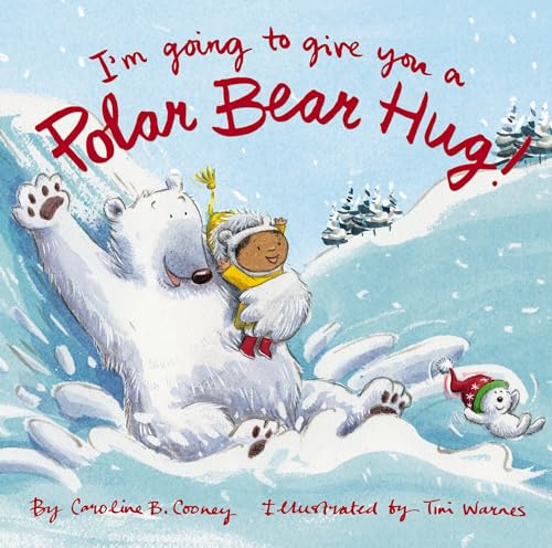 Beispielbild fr I'm Going to Give You a Polar Bear Hug!: A Padded Board Book zum Verkauf von SecondSale