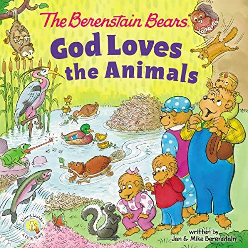 Stock image for The Berenstain Bears God Loves the Animals (Berenstain Bears/Living Lights: A Faith Story) for sale by Gulf Coast Books